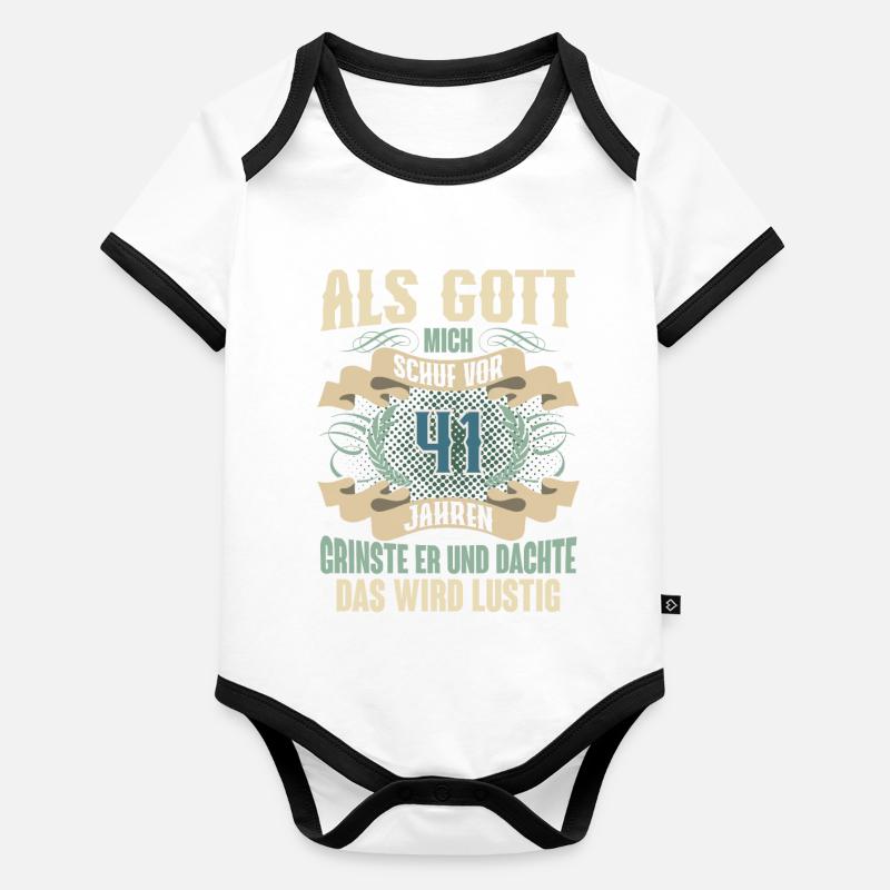 41. Geburtstag Als Gott Mich Schuf Vor Baby Bio-Kurzarm-Kontrastbody