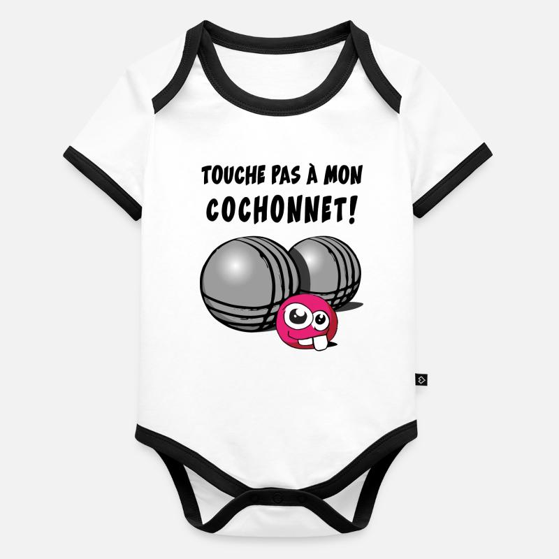 touche pas a mon cochonnet Body Bébé bio contrasté manches courtes