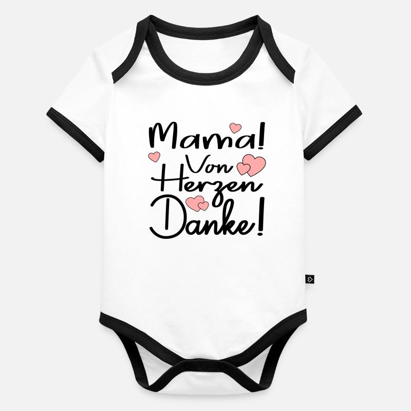 MAMA VON HERZEN DANKE SAGEN SPRÜCHE - DANKBARKEIT Baby Bio-Kurzarm-Kontrastbody