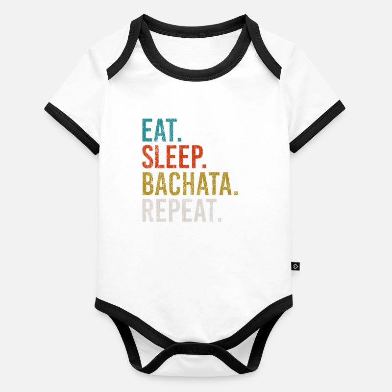 Manger Dormir Bachata Répéter Danse Sensuelle Body Bébé bio contrasté manches courtes