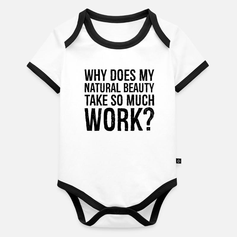 why does my natural beauty take so much work Organic Baby Contrasting Bodysuit