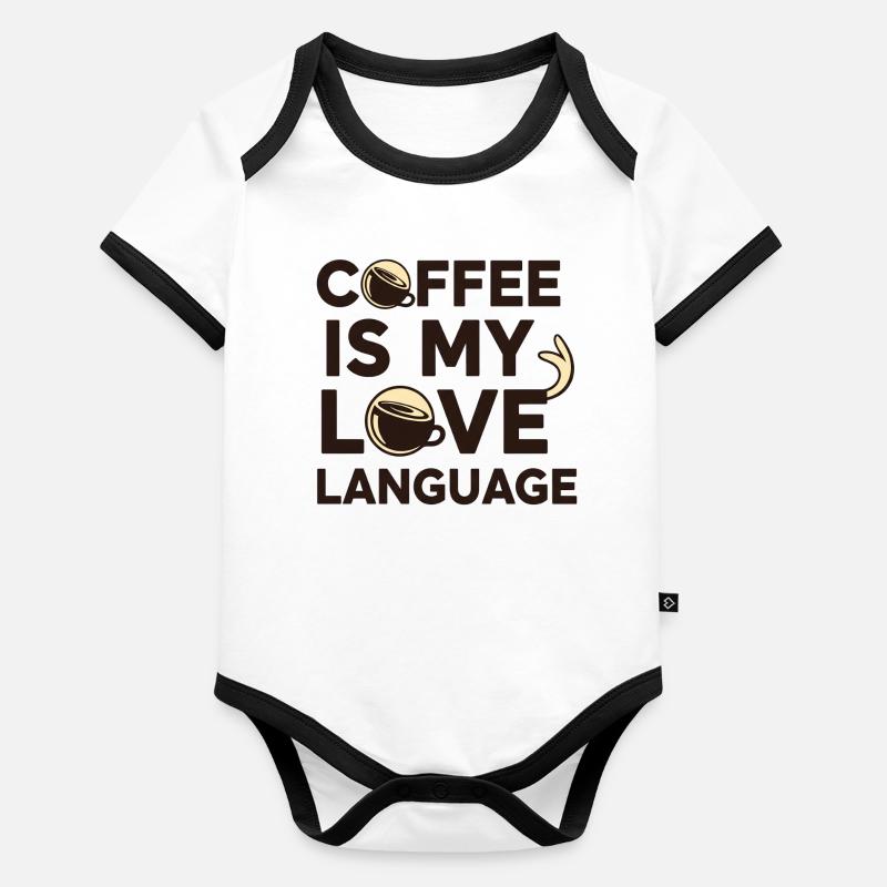 Coffee is My Love Language – Bold Text Minimal Cof Body Bébé bio contrasté manches courtes