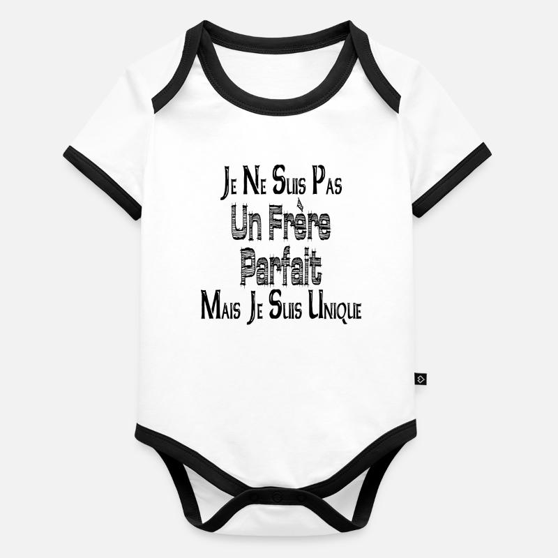 Je ne suis Pas un Frère Parfait Mais suis Unique Body Bébé bio contrasté manches courtes