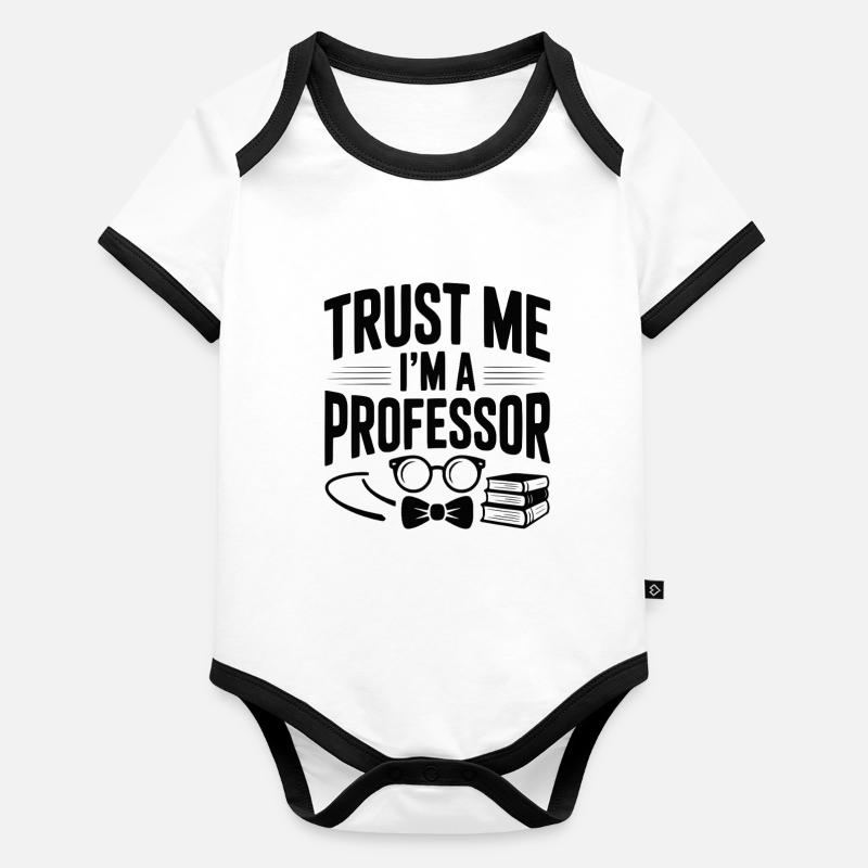 Glaub mir, ich bin Professor. Baby Bio-Kurzarm-Kontrastbody