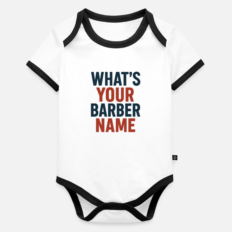 Quel est votre nom de barbier, drôle de mème disant Body Bébé bio contrasté manches courtes