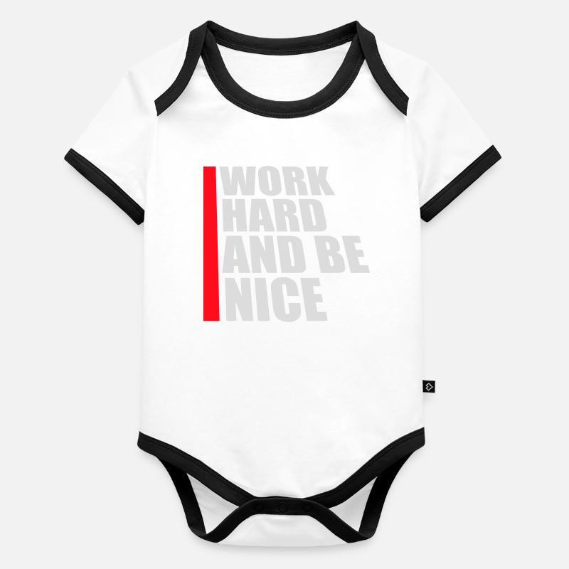 Zitat Work Hard Be Nice Motivation Positiver Geist Body Bébé bio contrasté manches courtes