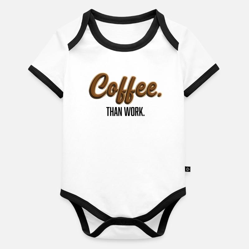 Coffee-Than-Work - Statement T-Shirt Organic Baby Contrasting Bodysuit