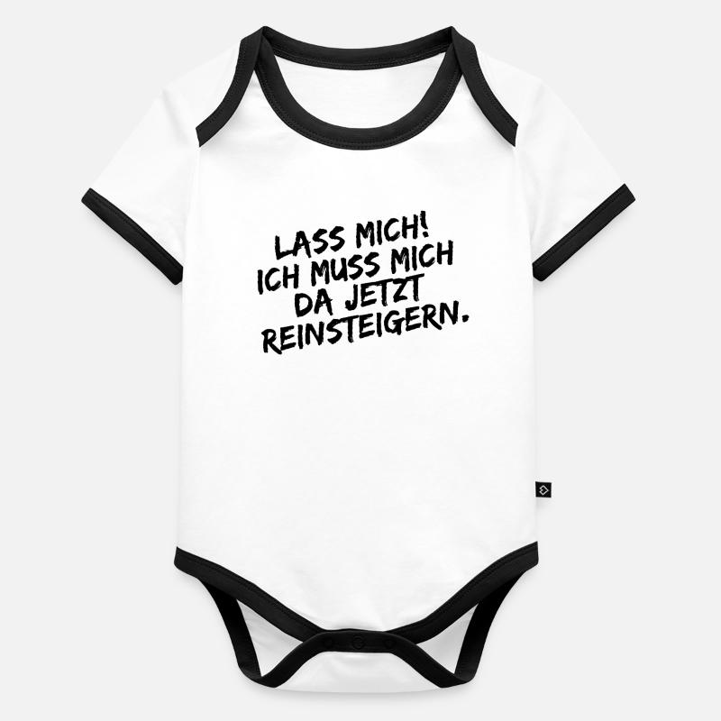 Lass Mich! Ich muss mich da reinsteigern. Baby Bio-Kurzarm-Kontrastbody