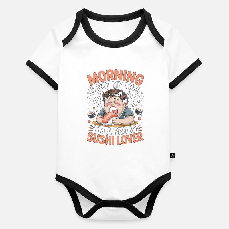 Sushi Morning Is Not My Time I'm A Sushi Chef Organic Baby Contrasting Bodysuit