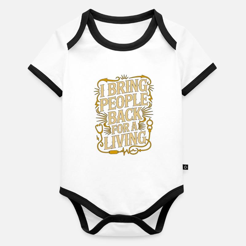 ICU Nurse I Bring People Back Trauma Response Baby Bio-Kurzarm-Kontrastbody
