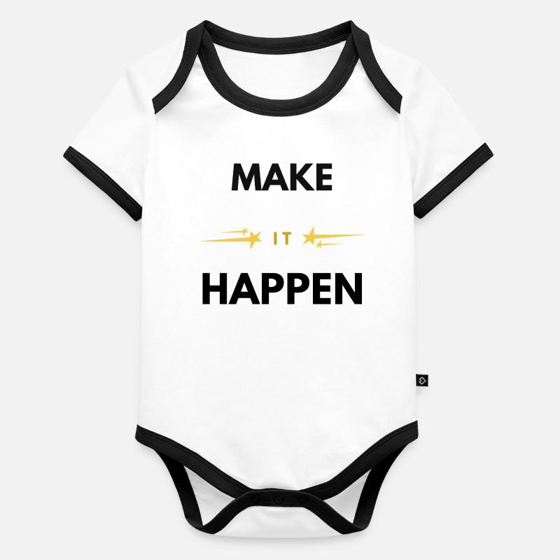 Make It Happen – Design minimaliste motivant Body Bébé bio contrasté manches courtes