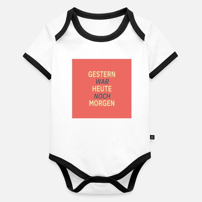 Yesterday was still tomorrow Organic Baby Contrasting Bodysuit