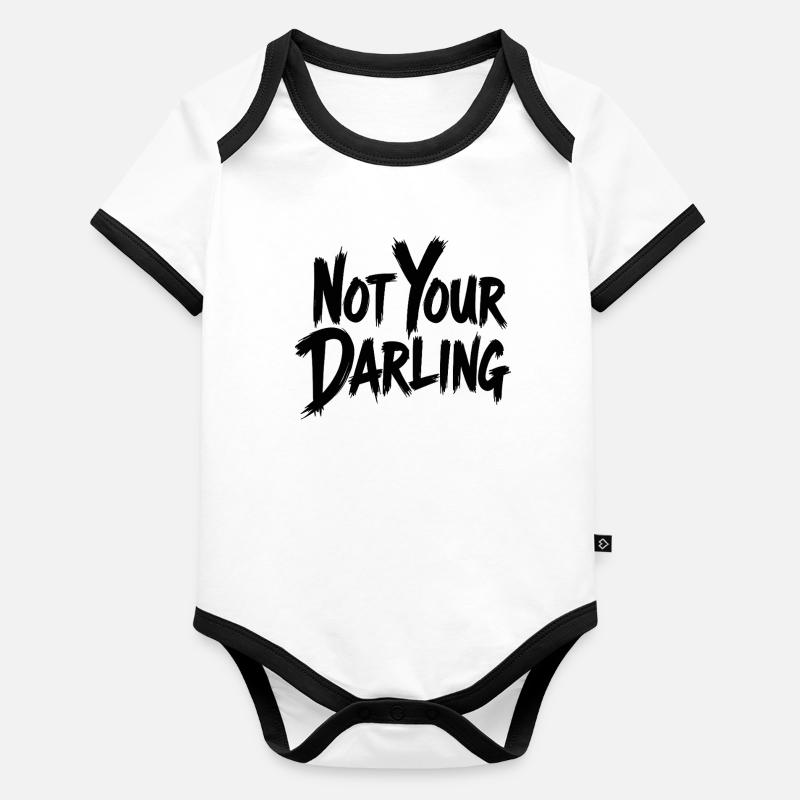 Not Your Darling Statement Spruch Streetwear Baby Bio-Kurzarm-Kontrastbody