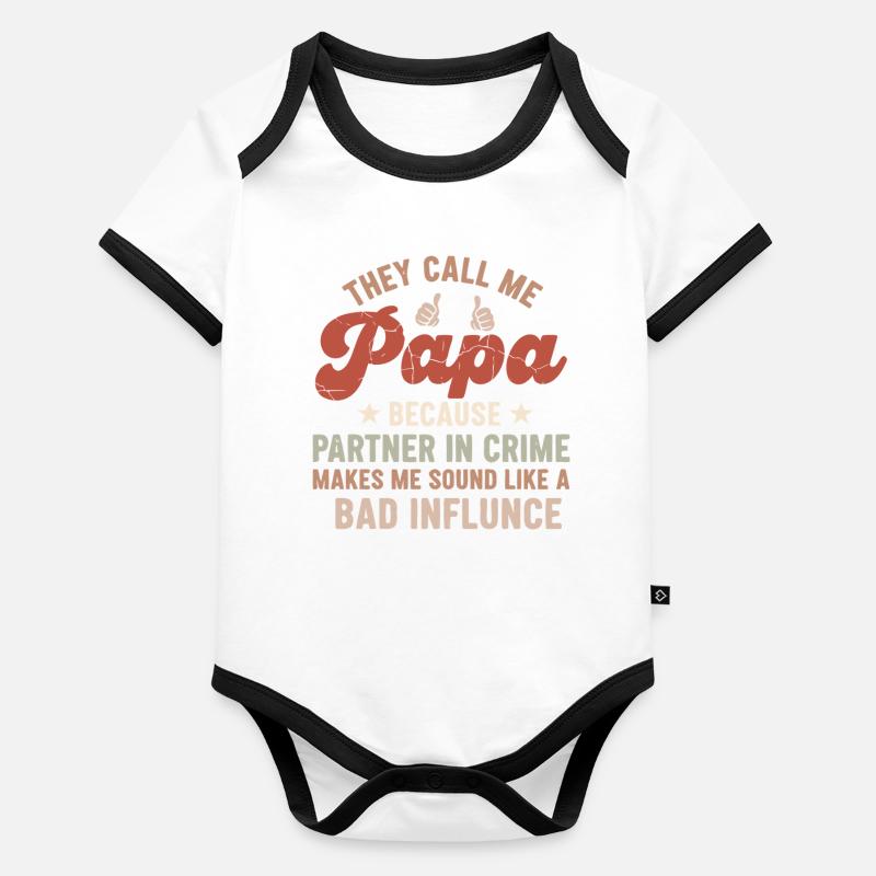 They Call Me Daddy: Father's Day Humor Organic Baby Contrasting Bodysuit