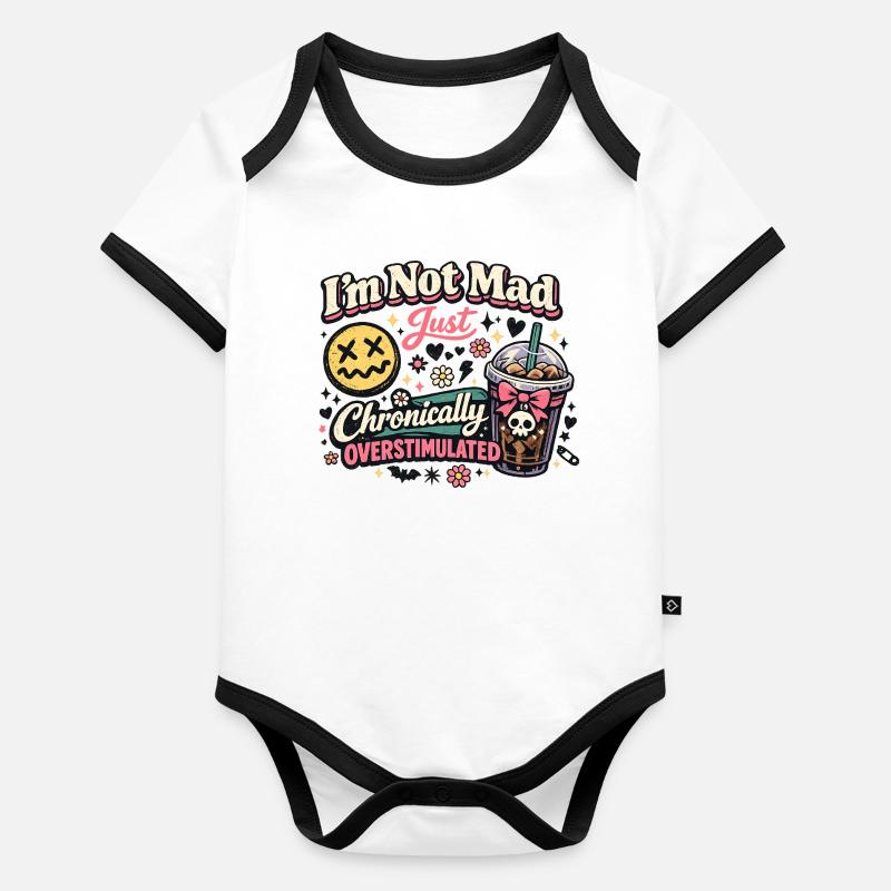 I'm not crazy, chronically overstimulated Organic Baby Contrasting Bodysuit