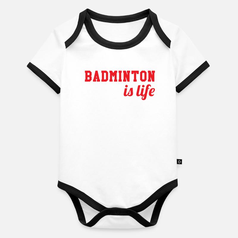 Le badminton c'est la vie ! Body Bébé bio contrasté manches courtes
