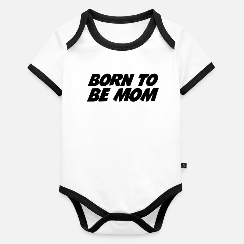 Geboren, um Mutter zu sein Baby Bio-Kurzarm-Kontrastbody