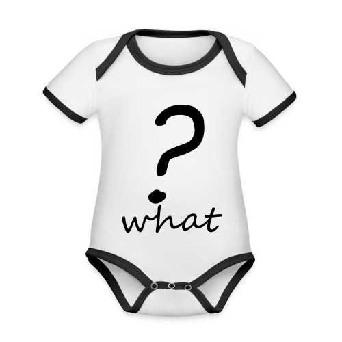 what? - Body contraste para bebé de tejido orgánico