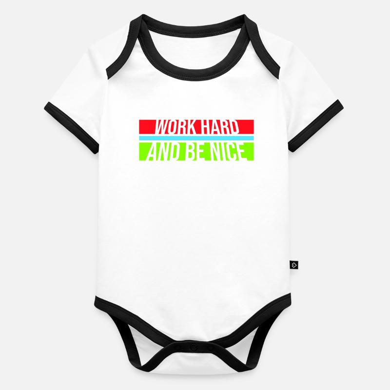 Work Hard Be Nice Motivation Positiver Geist Zitat Body Bébé bio contrasté manches courtes