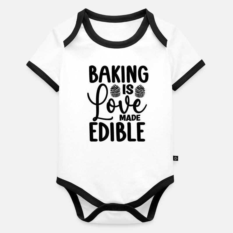 Baking Is Love Made Edible Baker Bakery Cake Bake Organic Baby Contrasting Bodysuit