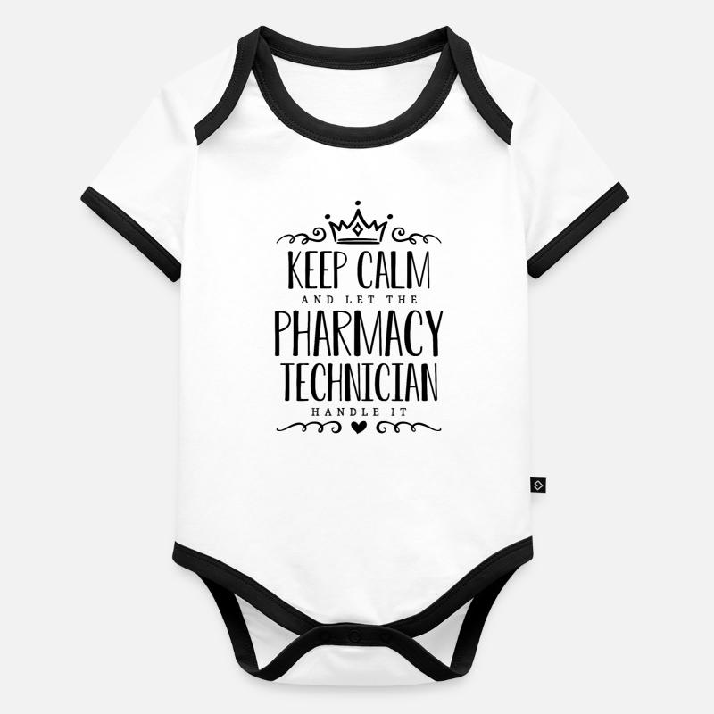 Keep Calm And Let Medication Heath Care Pharmacist Organic Baby Contrasting Bodysuit