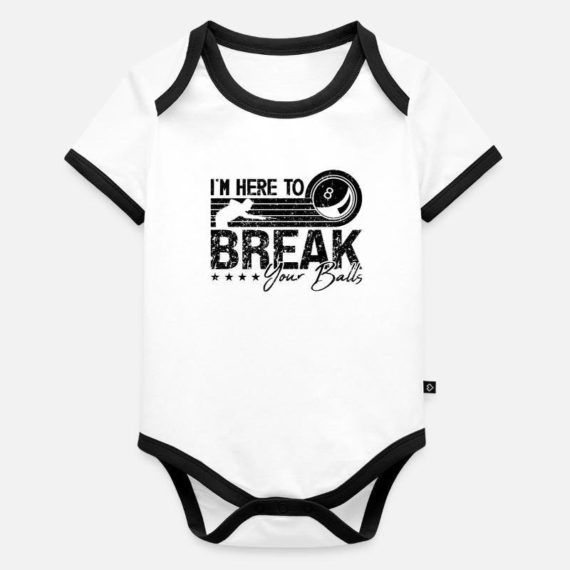 I'm Here To Break Your Retro Cue Stick Pool Player Baby Bio-Kurzarm-Kontrastbody