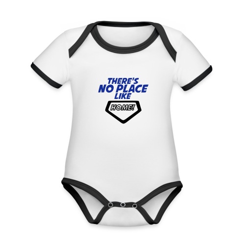 There´s no place like home - Organic Baby Contrasting Bodysuit