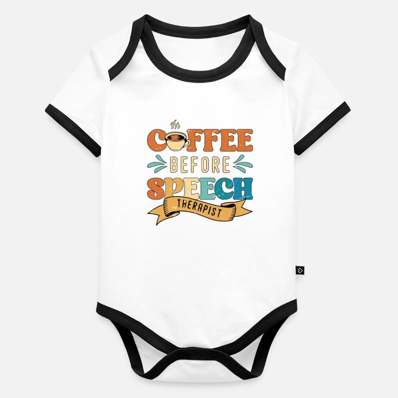 Speech Therapy Coffee Physiotherapist Coffee Lover Organic Baby Contrasting Bodysuit