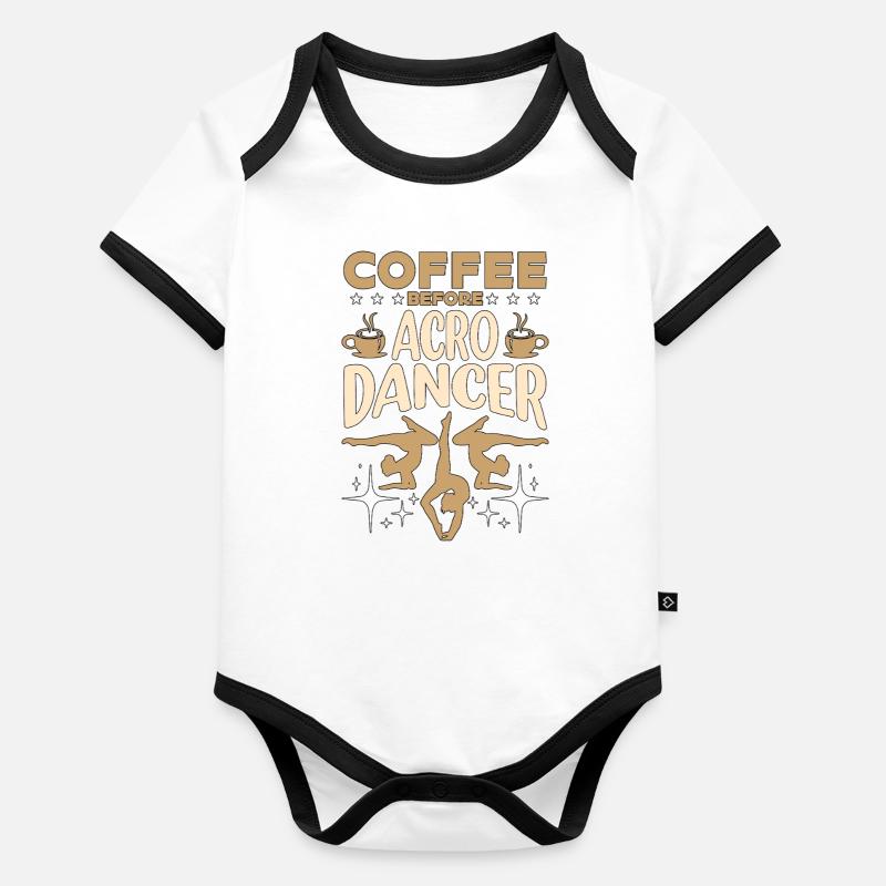 Acro Dancer Coffee Acrobatic Dancing Coffee Lover Organic Baby Contrasting Bodysuit