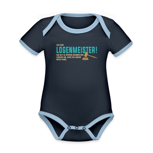 Ich bin Logenmeister! (Freimaurer) - Baby Bio-Kurzarm-Kontrastbody