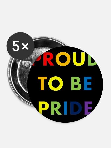 Proud to Be Pride Regenbogen - Buttons mittel 32 mm (5er Pack) - Weiß