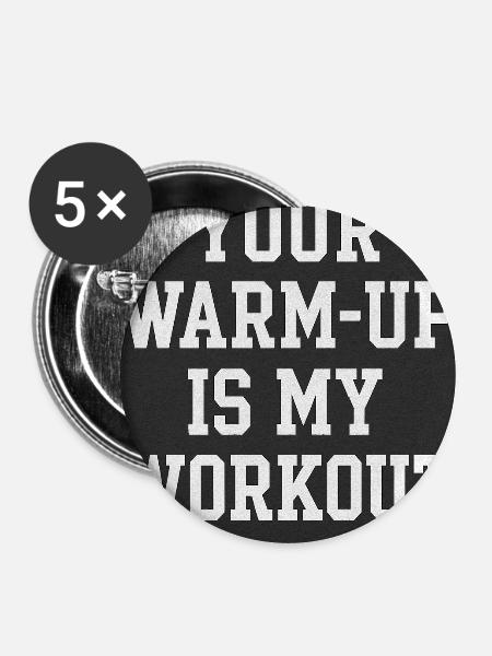Motivationsspruch Workout - Buttons mittel 32 mm (5er Pack) - Weiß