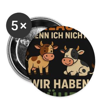 Urlaub? Wir haben Kühe - Buttons mittel 32 mm (5er Pack) - Weiß - Vorne