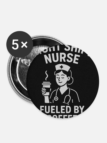 Night Shift Nurse - Buttons mittel 32 mm (5er Pack) - Weiß