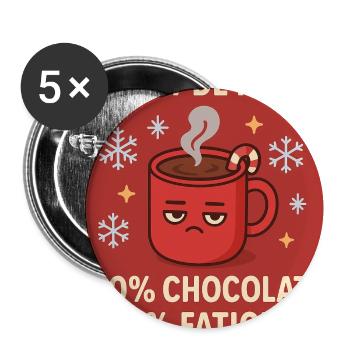 Christmas – 80% chocolate 20% fatigue – Design - Buttons medium 1.26"/32 mm (5-pack) - white - Front
