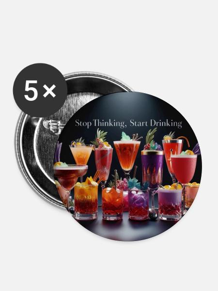 Cocktails mit Humorvollen Text - Buttons mittel 32 mm (5er Pack) - Weiß