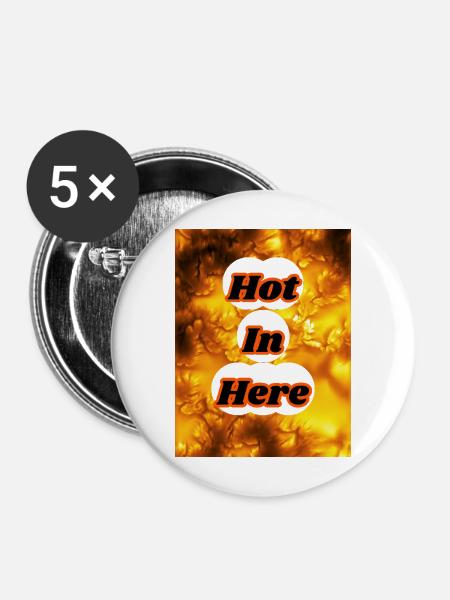 Heiß, ich bin hier. - Buttons mittel 32 mm (5er Pack) - Weiß