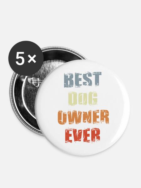Best Dog Owner Ever - Buttons mittel 32 mm (5er Pack) - Weiß