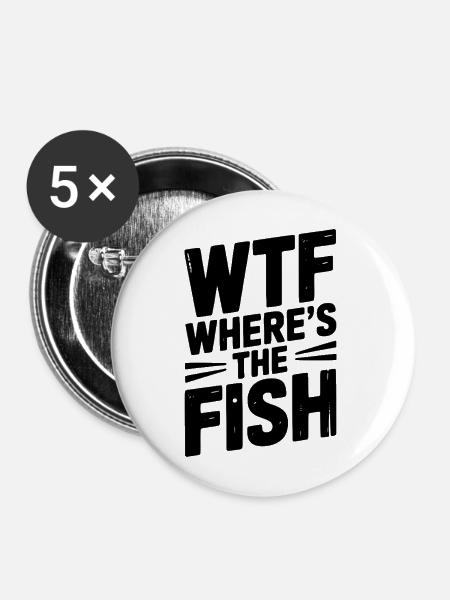 WTF Wo ist der Fisch - Buttons mittel 32 mm (5er Pack) - Weiß