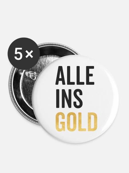 Alle ins Gold - Buttons mittel 32 mm (5er Pack) - Weiß