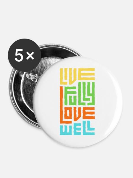 Lebe voll, liebe gut - Buttons mittel 32 mm (5er Pack) - Weiß
