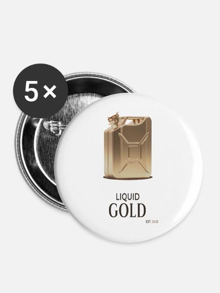 Liquid Gold Spritpreis Humor Design - Buttons mittel 32 mm (5er Pack) - Weiß