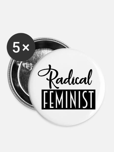 radikale Feministin - Buttons mittel 32 mm (5er Pack) - Weiß