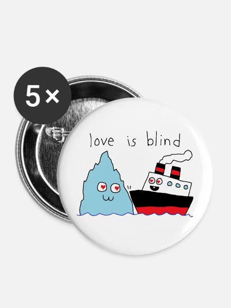 Liebe ist blind - Buttons mittel 32 mm (5er Pack) - Weiß