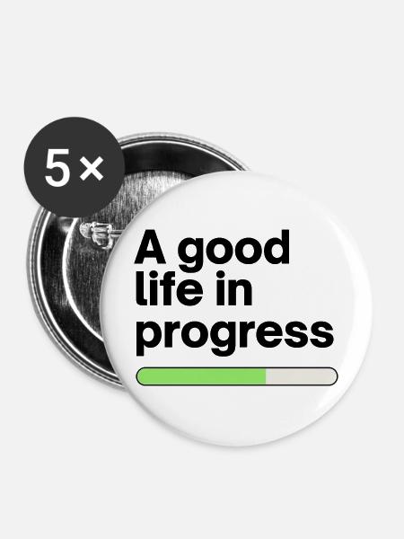 A good life in progress - Buttons mittel 32 mm (5er Pack) - Weiß