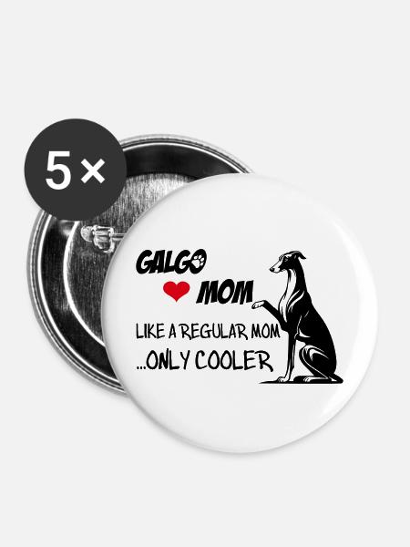 Galgo Mom - Buttons mittel 32 mm (5er Pack) - Weiß