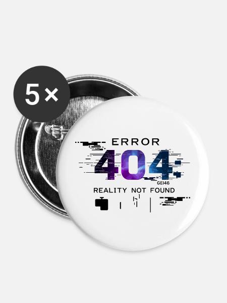 Error: Realität nicht gefunden - Buttons mittel 32 mm (5er Pack) - Weiß
