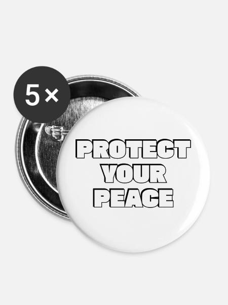 Beschütze deinen Frieden - Buttons mittel 32 mm (5er Pack) - Weiß