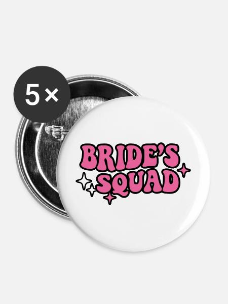 Brides Squad Schriftzug - Buttons mittel 32 mm (5er Pack) - Weiß