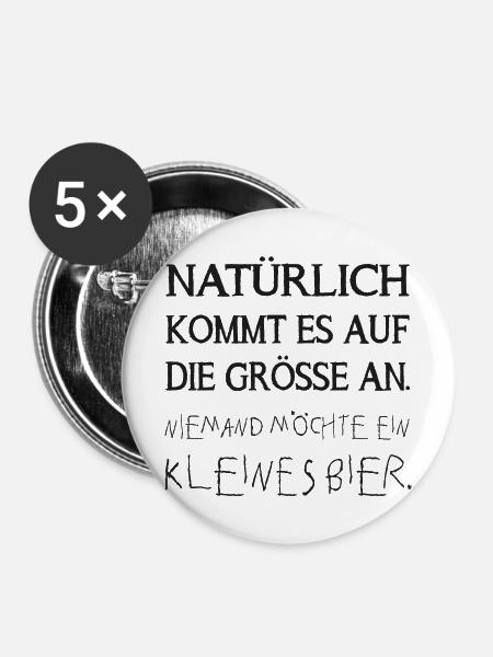 niemand möchte ein kleines bier - Buttons mittel 32 mm (5er Pack) - Weiß